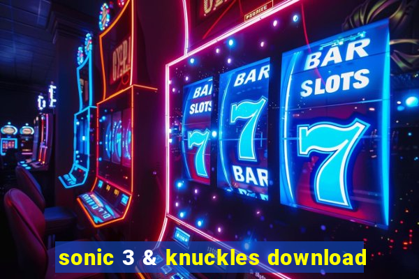 sonic 3 & knuckles download